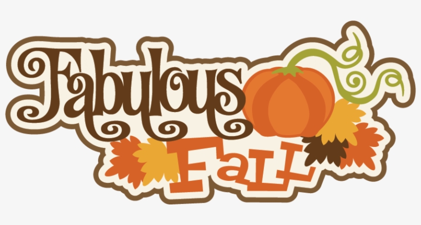 Fabulous Fall Svg Scrapbook Title Fall Svg Cut Files - Pumpkin, transparent png