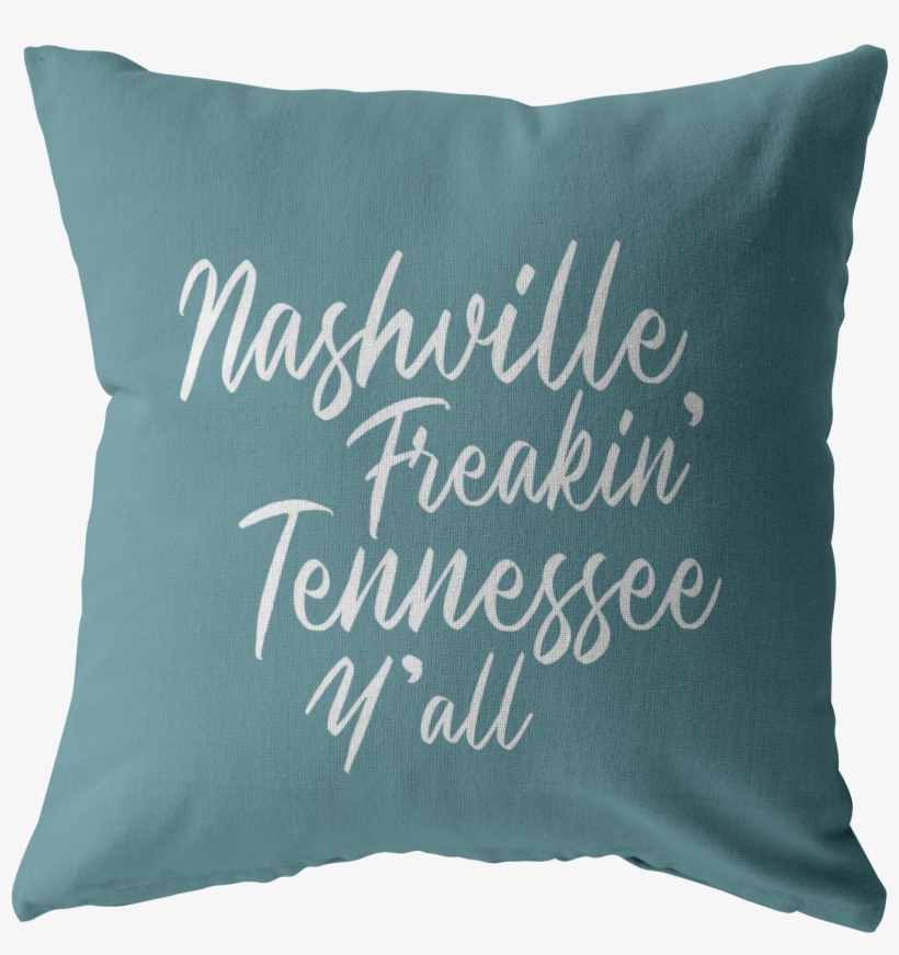 Nashville Freakin' Tennessee Y'all Throw Pillow - Tennessee, transparent png