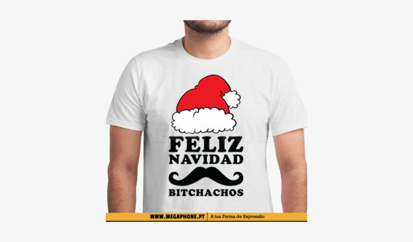 Feliz Navidad Bitchachos Shirt - Feliz Navidad, transparent png