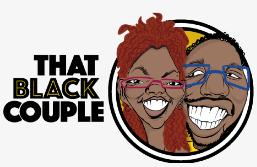 'that Black Couple' Podcast Delivers Thoughtful Social - That Black Couple Podcast, transparent png