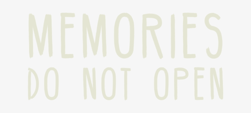 Zwadlo Was Tasked With Coming Up An Idea For The Launch - Memories Do Not Open, transparent png