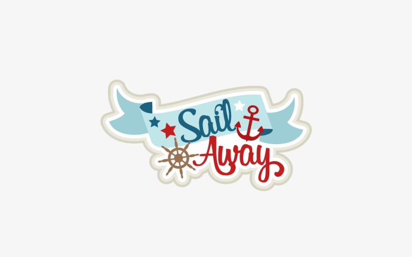 Pin Cute Sailboat Clipart - Come Sail Away Clip Art, transparent png