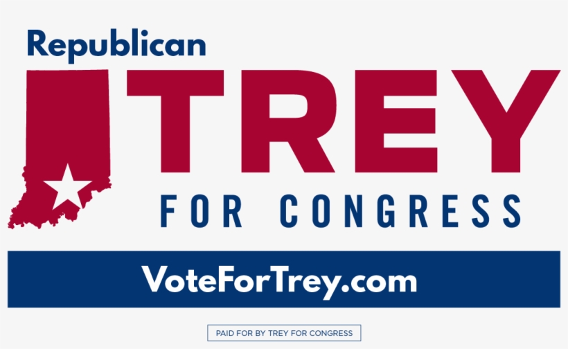 Trey For Congress - Trey Hollingsworth, transparent png