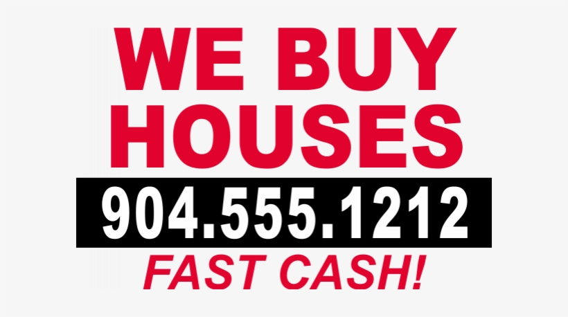 Plastic We Buy Houses Fast Cash Yard Sign - We Buy Houses Real Estate Door Hangers, transparent png