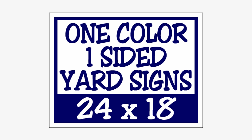 100 Corrugated Real Estate Yard Sign 1 Color 1 Side - Yard Sign One Color, transparent png