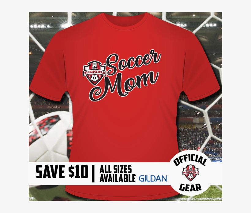 Bsc Soccer Mom Tee - Bloomfield Soccer, transparent png