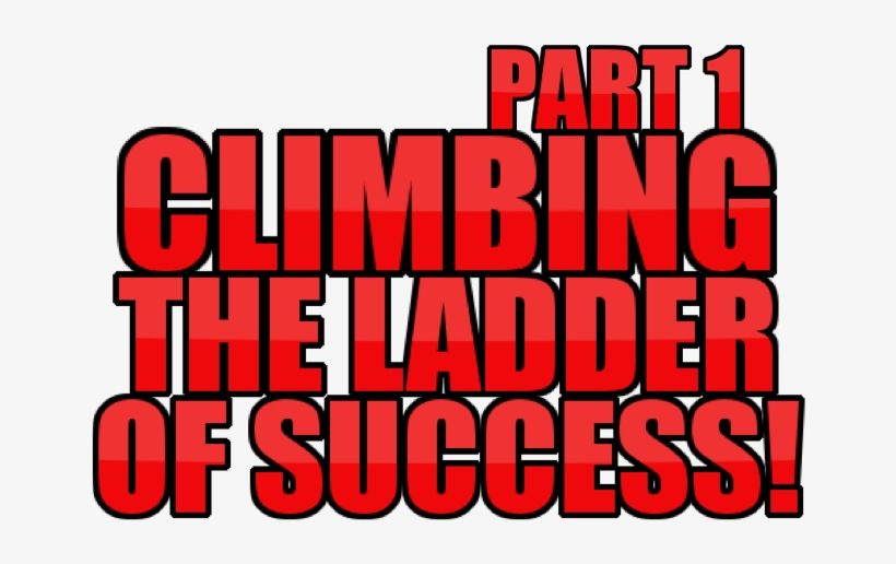 As You Climb The Ladder Of Success, Be Sure It's Leaning - Art, transparent png