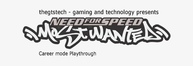 Announcing The Need For Speed Most Wanted Career Mode - Most Wanted Need For Speed Logo, transparent png