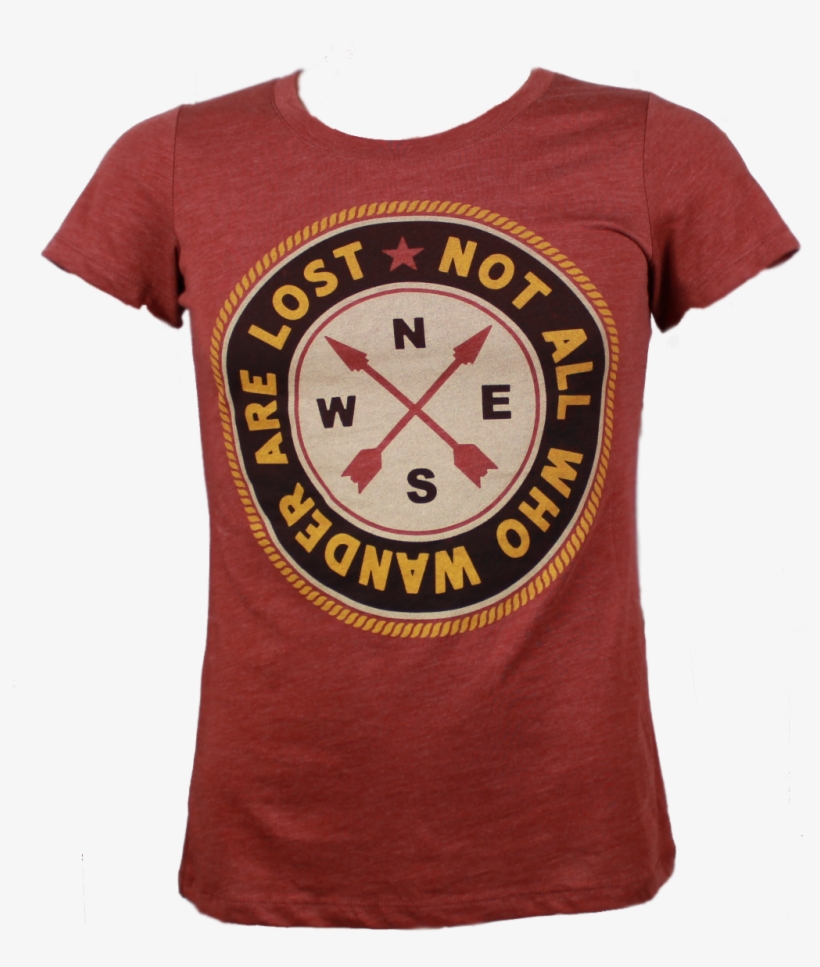 All Who Wander Are Not Lost T Shirt, transparent png