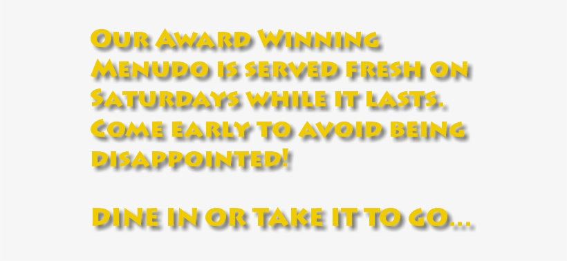 Our Award Winning Menudo Is Served Fresh On Saturdays - Menudo, transparent png