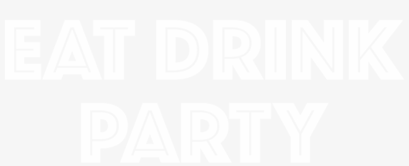Search - Eat Drink And Party, transparent png