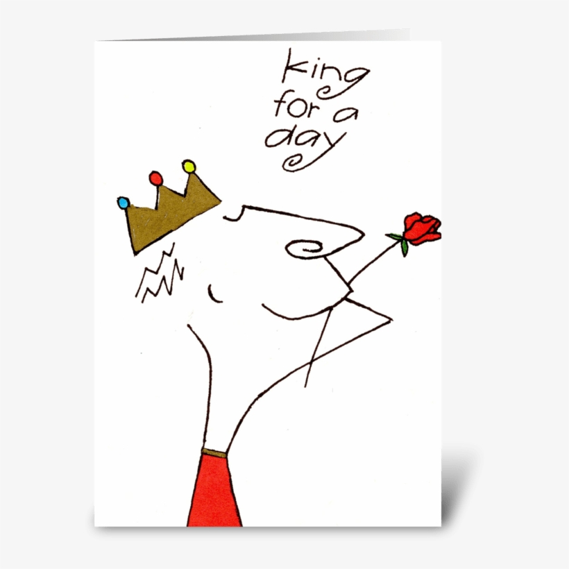 King For A Day Greeting Card - Cartoon, transparent png