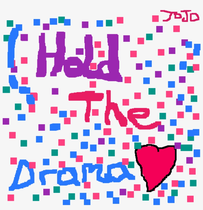Jojo Siwa Hold The Drama - Hold The Drama, transparent png