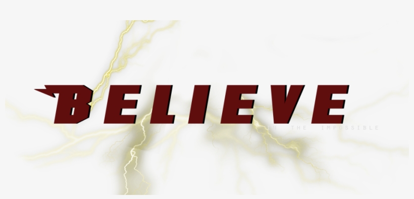Belive In The Imposible - Graphic Design, transparent png