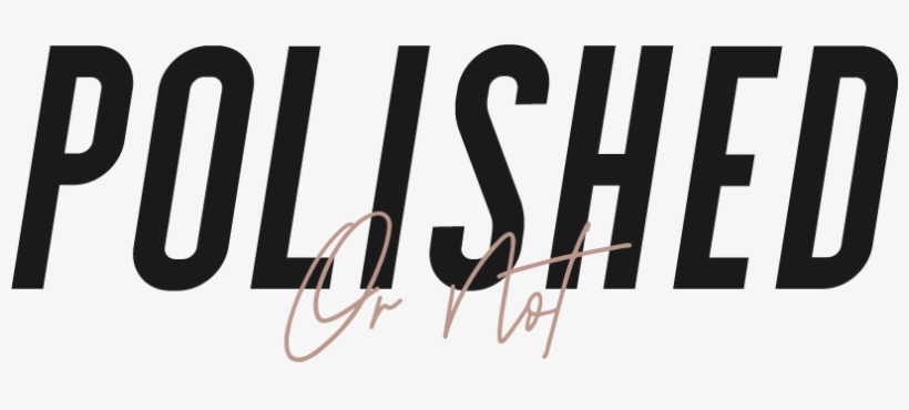 Polished Or Not - Calligraphy, transparent png