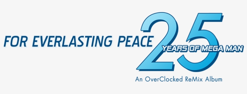 For Everlasting Peace - For Everlasting Peace: 25 Years Of Mega Man, transparent png