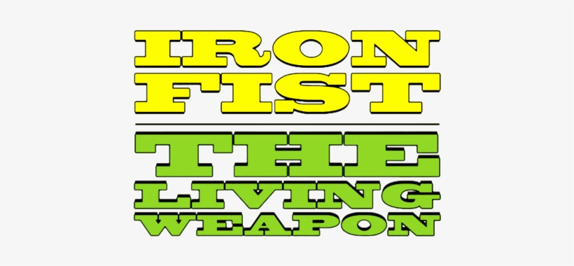 Iron Fist The Living Weapon Logo - Comics, transparent png
