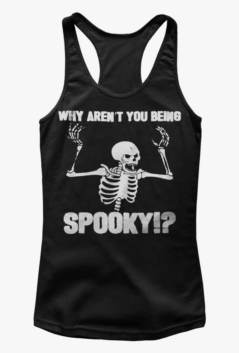 Why Aren't You Being Spooky - Aren T You Being Spooky, transparent png