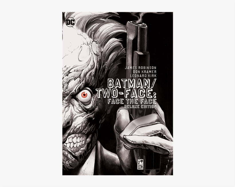 Dc Comics - Batman - Two-face - Face The Face Deluxe - Batman Two Face Face The Face Deluxe Edition Hc, transparent png