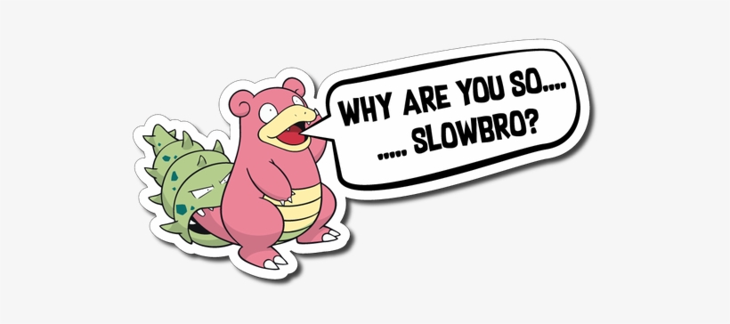 Why Are You So Slowbro - Lahmus, transparent png