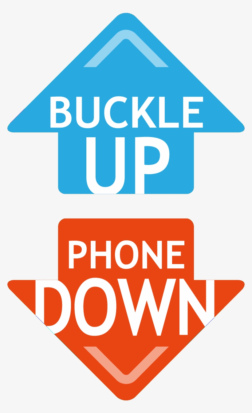 Buckle Up Phone Down Logo - Buckle Up Phone Down, transparent png