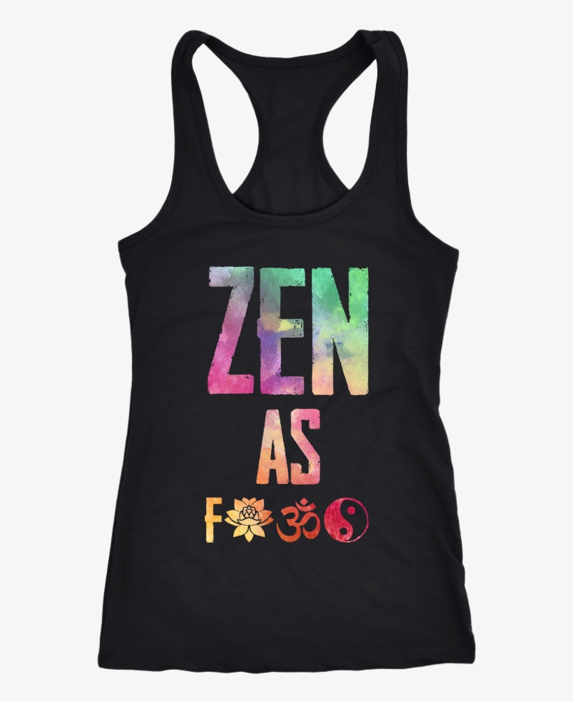 Zen As F*ck Watercolor Tank Top - Shirt, transparent png
