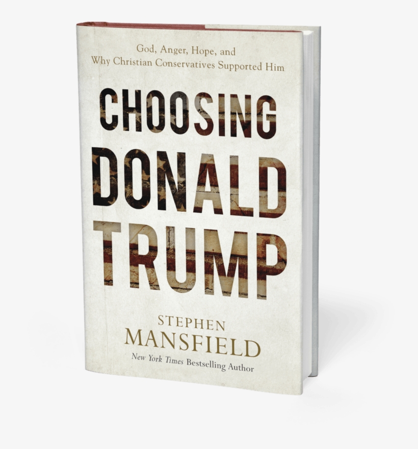 Donald Trump, One Of The Least Religious And Least - Choosing Donald Trump - Audiobook, transparent png