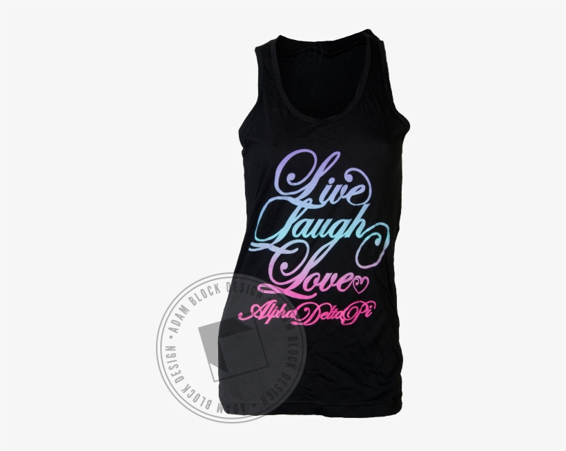 Alpha Delta Pi Live Laugh Love Tank - Active Tank, transparent png