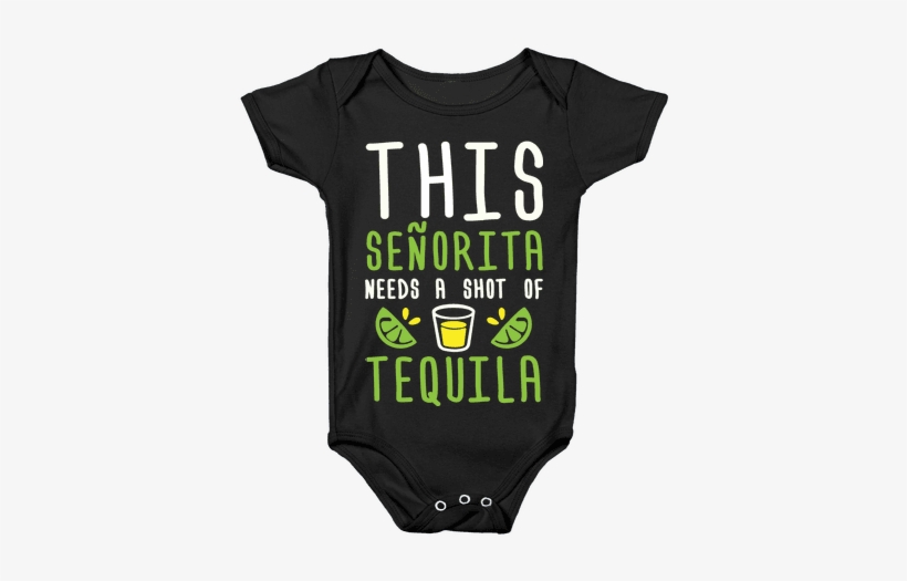 This Senorita Needs A Shot Of Tequila Baby Onesy - Baby Metal Clothes, transparent png