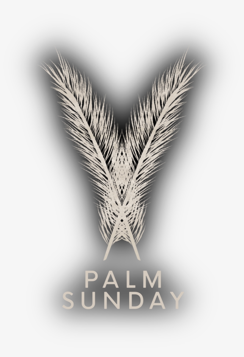 Palm Sunday • April 9 8 Am, - Palm Sunday Logo Png, transparent png