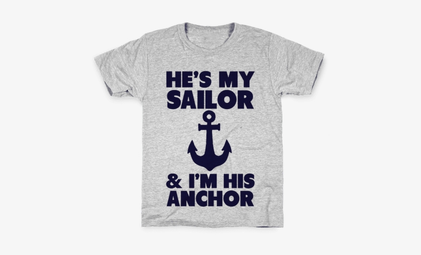 I'm His Anchor Kids T Shirt - Back To School T Shirt, transparent png