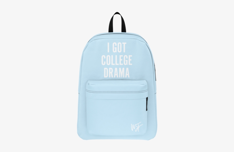 I Got College Drama - Backpack, transparent png