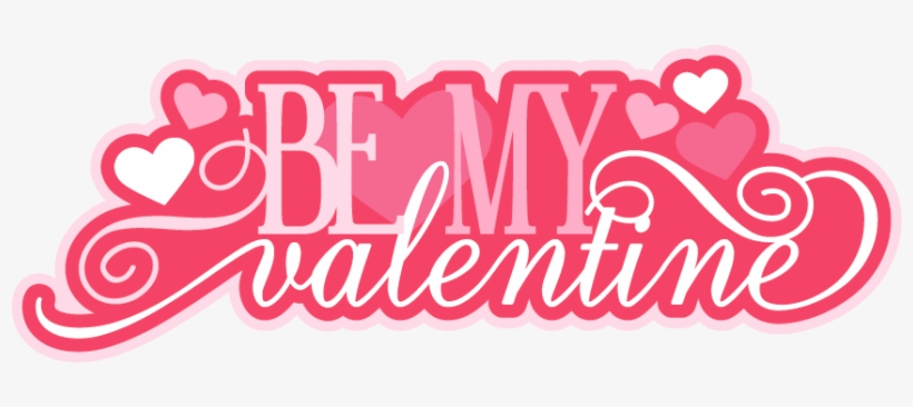 Be My Valentine Png Text - My Valentine Text Png, transparent png