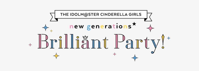 The Idolm@ster Cinderella Girls New Generations☆brilliant - The Idolmaster, transparent png
