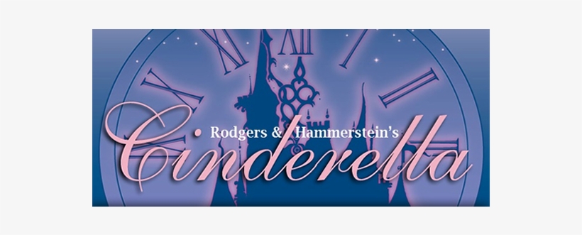 Rodgers & Hammerstein's Cinderella - Cinderella Rodgers And Hammerstein Transparent, transparent png
