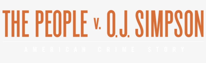 Acs The People V - American Crime Story Oj Logo, transparent png