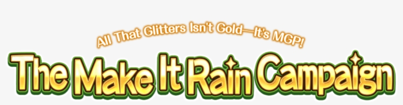 The Make It Rain Campaign All That Glitters Isn't Gold─it's - Calligraphy, transparent png