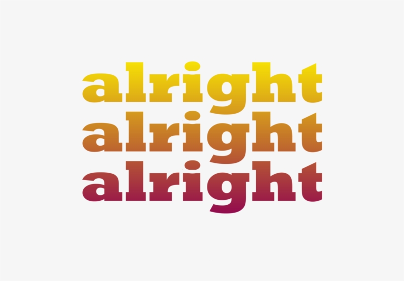 Alright Alright Alright - Dazed And Confused, transparent png