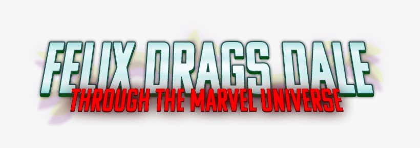 Logo For Felix Drags Dale Through The Marvel Universe - The Avengers, transparent png