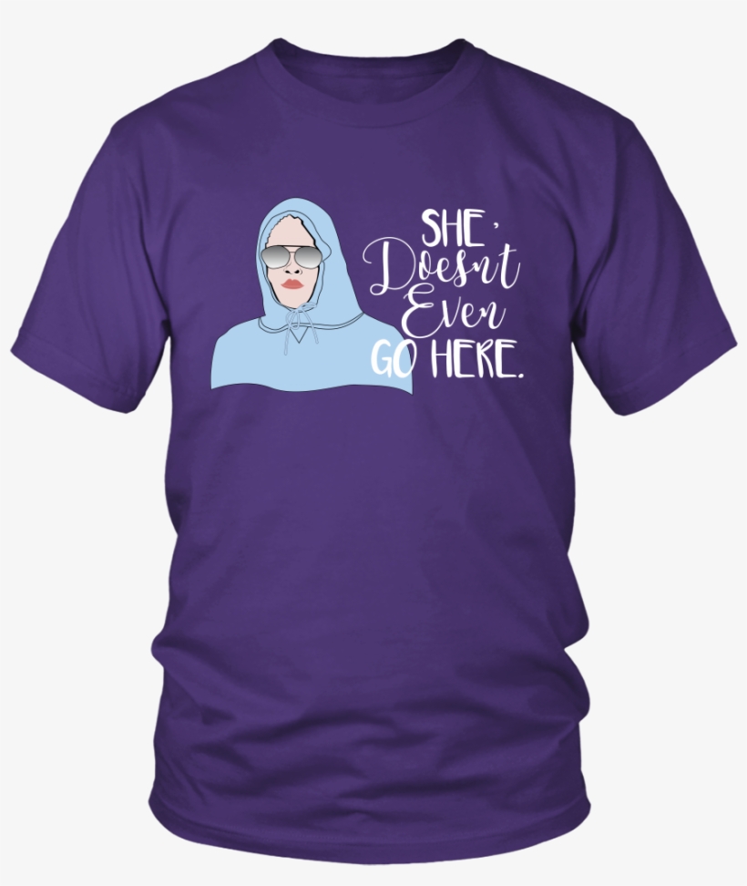Mean Girls She Doesn't Even Go Here Shirt - Larry Bernandez T Shirt, transparent png