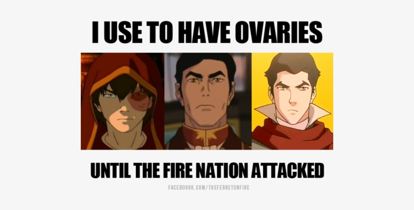 Used To Have Ovaries Until The Fire Nation Attacked, transparent png