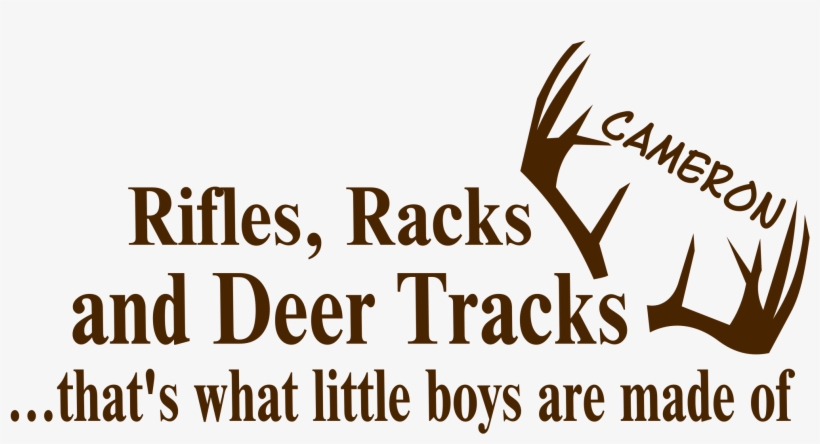 Rifles Racks Deer Tracks What Little Boys Are Made, transparent png