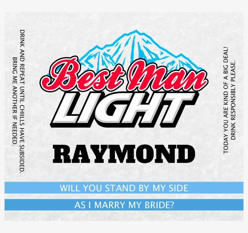 Best Man Light Beer Bud Light Budweiser Coors Light Miller Lite 790x691 Png Download Pngkit
