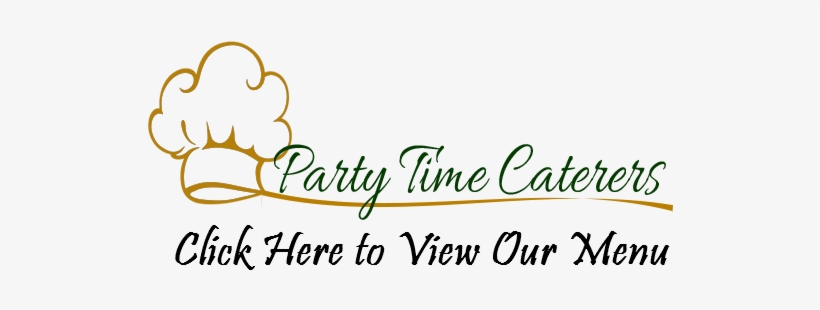 Party Time Caterers Menu - Party Time Caterers, transparent png
