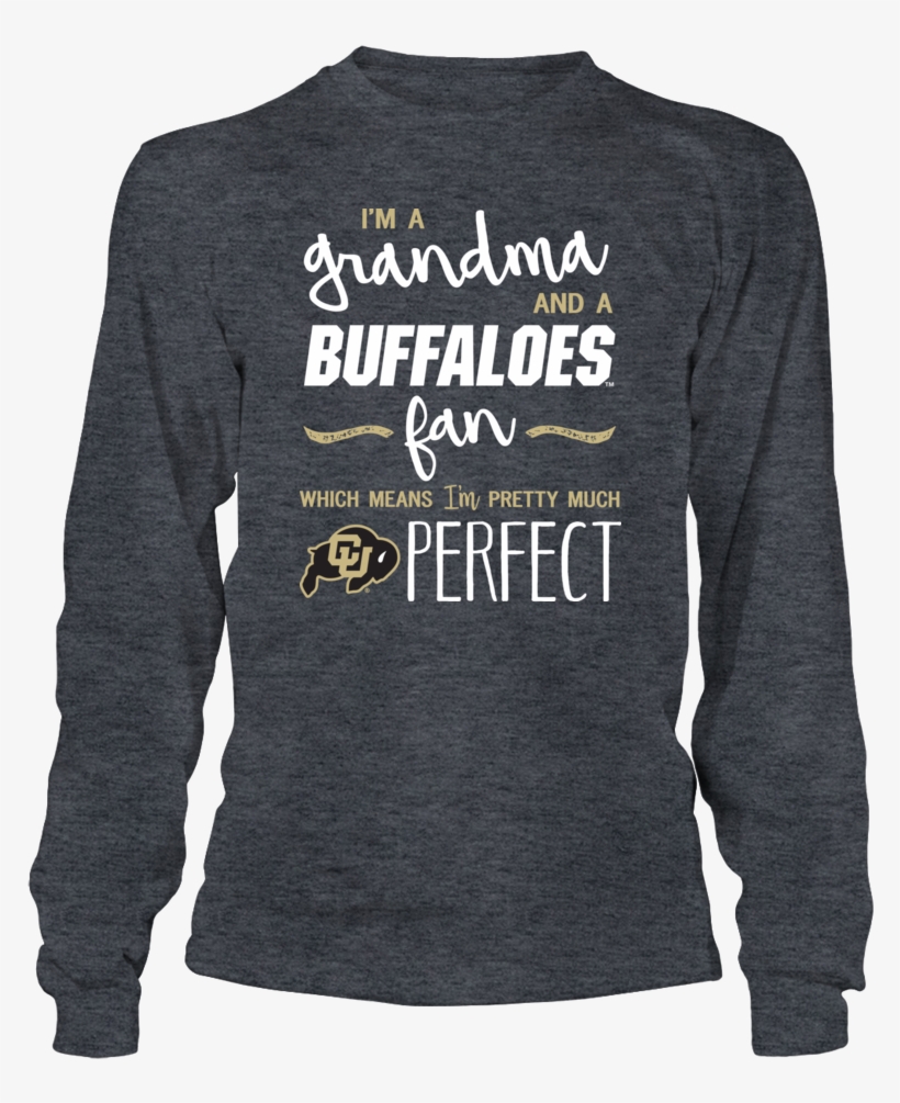 I'm Grandma And A Buffaloes Fan Which Means I'm Pretty, transparent png