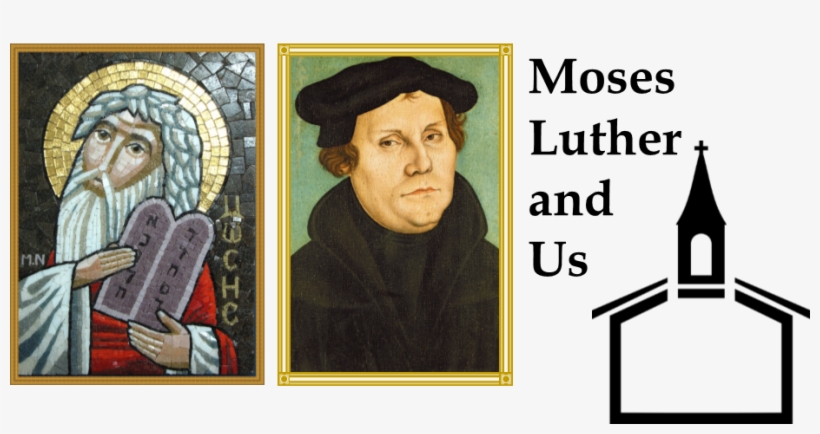 Moses And Luther And Us - Martin Luther, transparent png