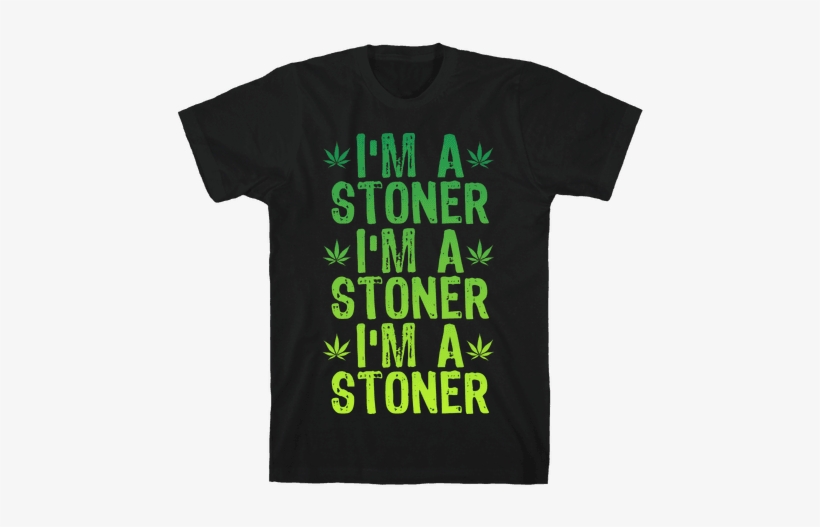 I'm A Stoner Mens T-shirt - T-shirt, transparent png