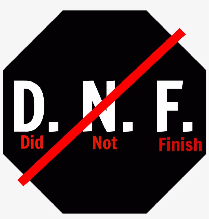 Did Not Finish - Sign, transparent png