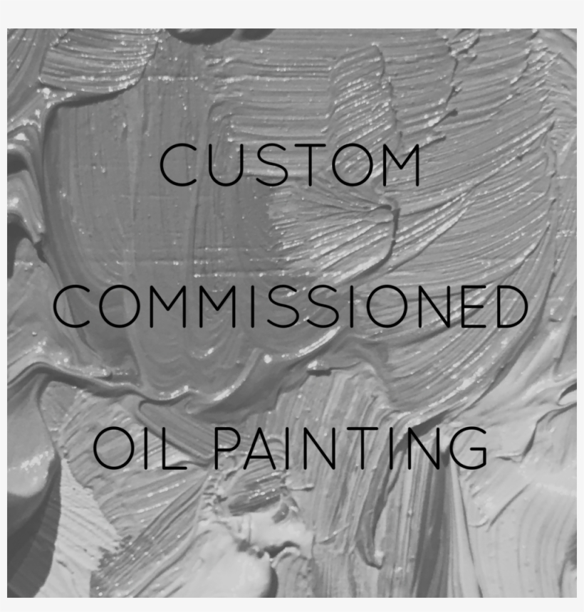 Custom Commissioned Oil Painting - Monochrome, transparent png