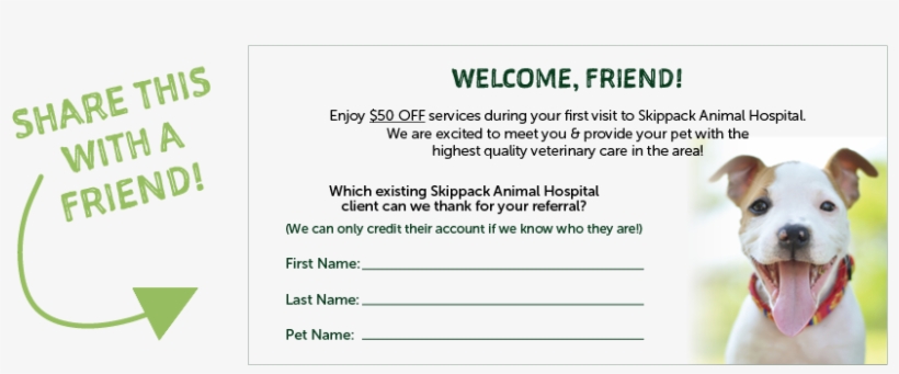 Is Print Our Referral Coupon And Give It To Your Friend - Refer A Friend Coupon Veterinary, transparent png
